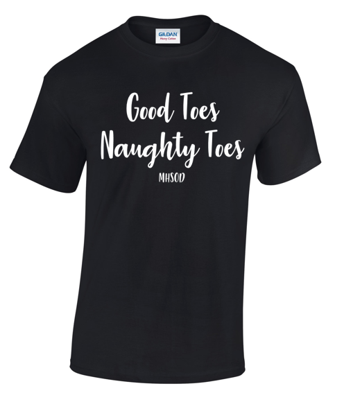 Good Toes Naughty Toes T-Shirt - Youth & Ladies