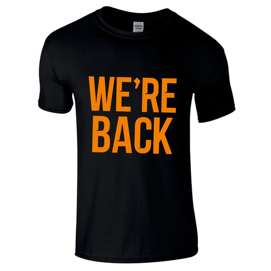We're Back T-Shirt - Black